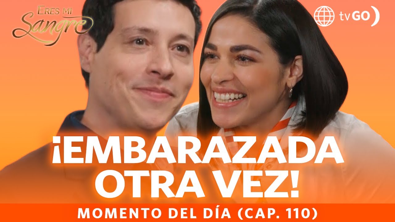 Eres mi sangre: Gabriela sorprende a Alonso con la noticia de un nuevo bebé (Capítulo n° 110)