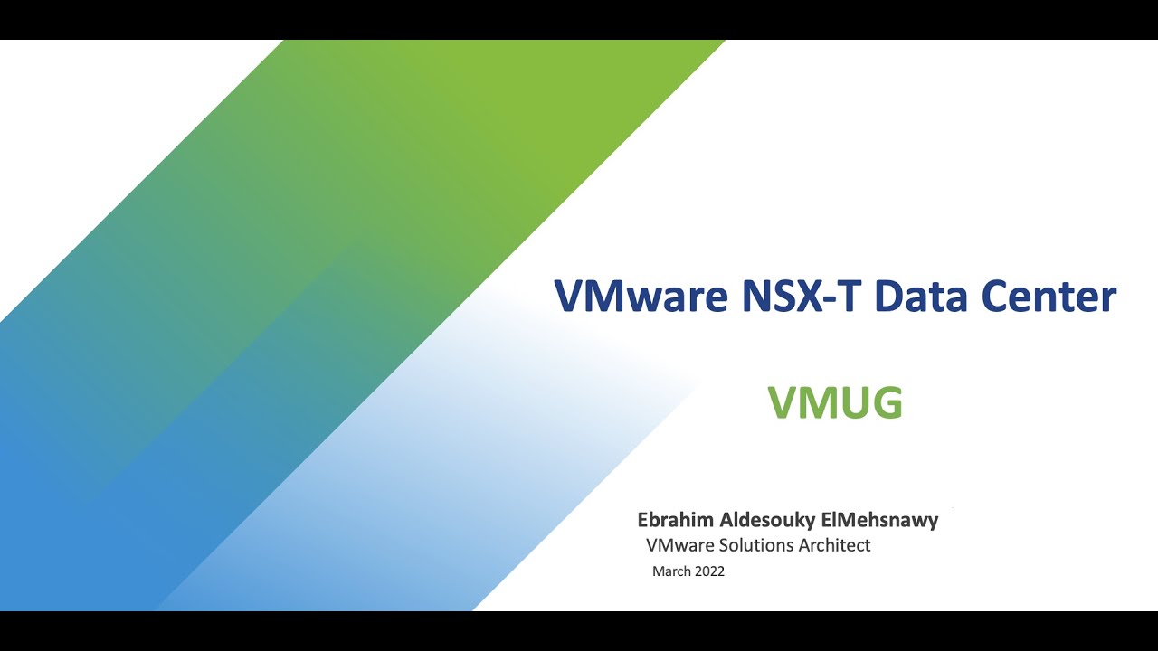 Egypt VMUG - Getting Started with VMware NSX-T Data Center