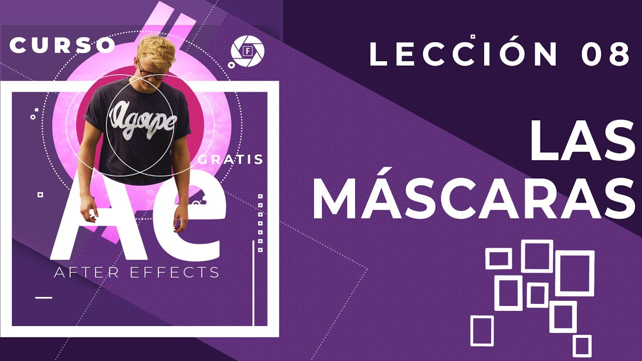 Curso After Effects completo - Lección 08: Las máscaras