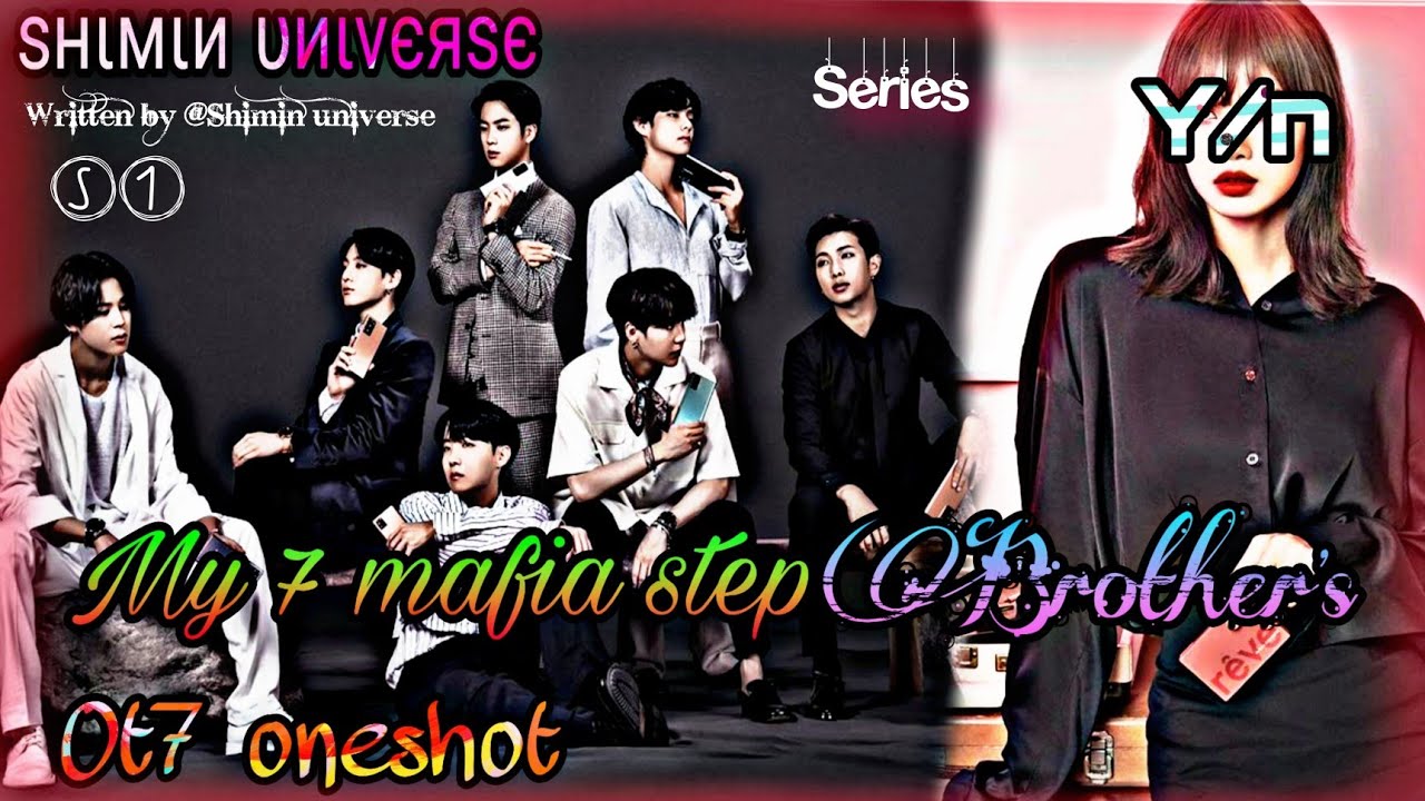 S1 [BŦŞ ₣₣] 𝙈𝙮 7 𝙢𝙖𝙛𝙞𝙖 𝙨𝙩𝙚𝙥 𝙗𝙧𝙤𝙩𝙝𝙚𝙧'𝙨 {#1} || (𝑂𝑇7 𝐹𝐹) (pls read desc)