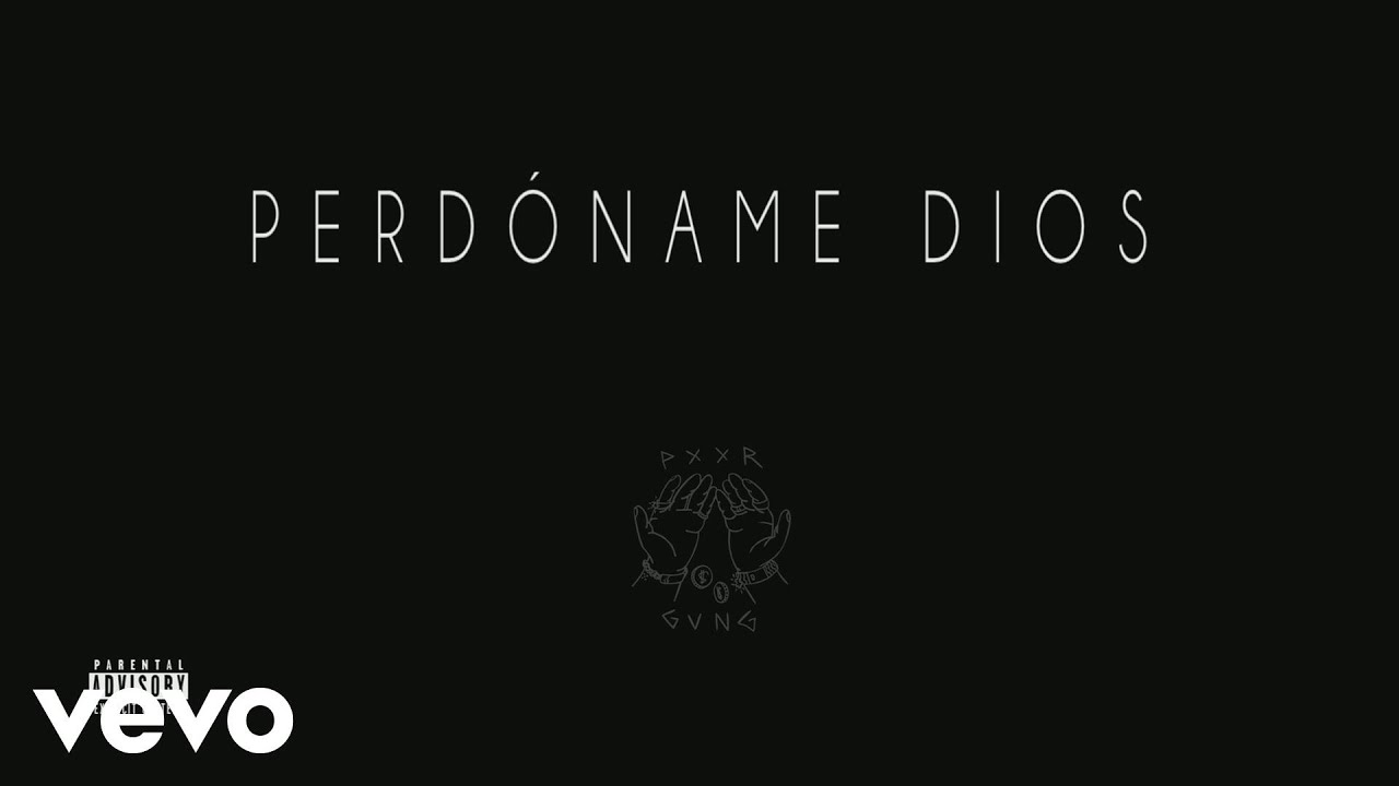 PXXR GVNG - Perdoname Dios (Audio)