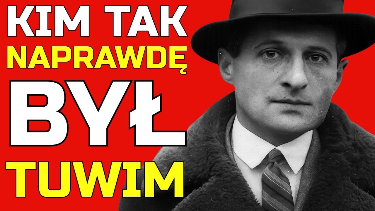 KIM TAK NAPRAWDĘ BYŁ TUWIM &ndash; Poeta, kt&oacute;ry NIENAWIDZIŁ Polski