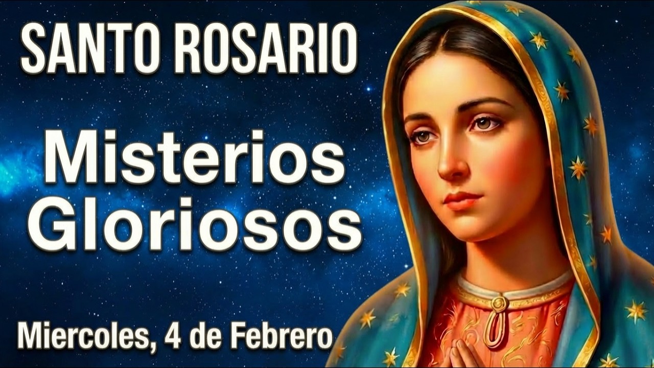 🌹 SANTO ROSARIO GLORIOSOS | MEDITACIÓN Y ORACIÓN