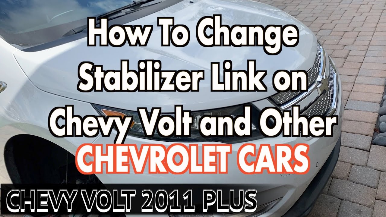 How to replace Stabilizer Link on Chevy Volt