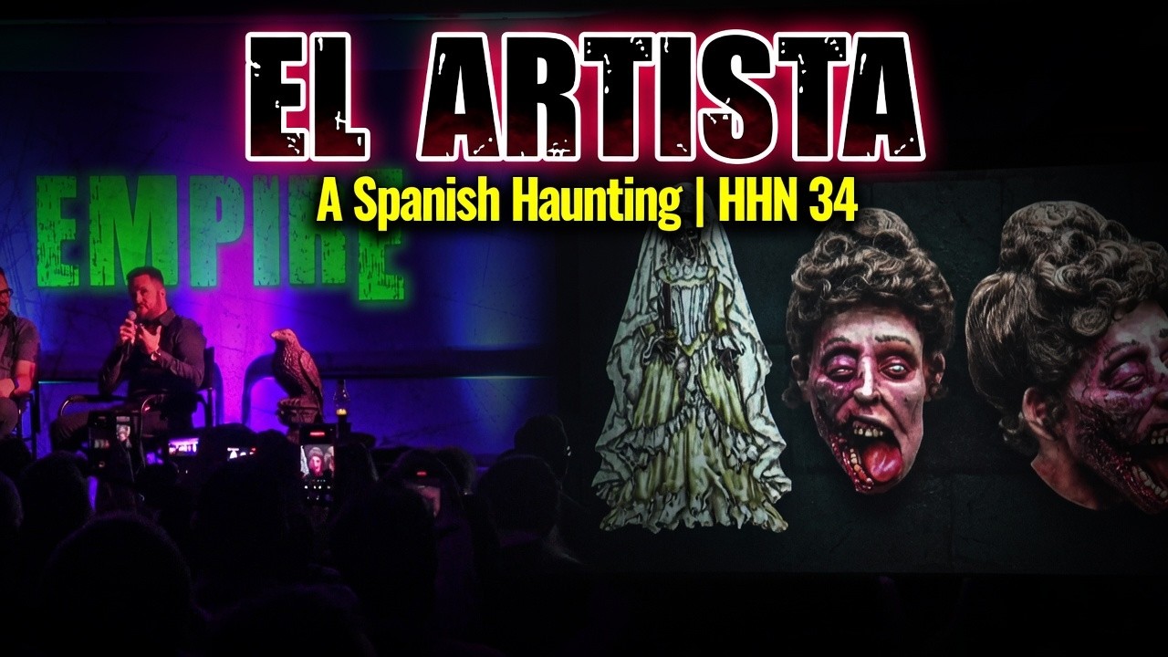 El Artista: A Spanish Haunting - HHN34 Orlando - Spooky Empire Panel 2025