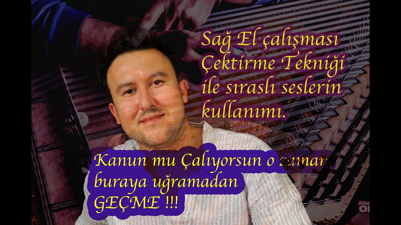 Kanun için etüt- Sağ elin gelişimine üst düzeyde katkı sağlayacak bir çalışma 3 ( Çektirme Tekniği )