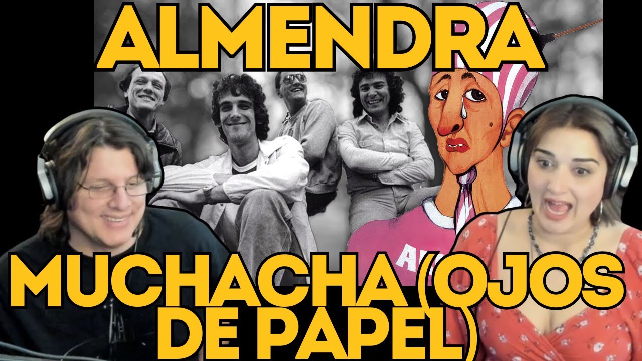 ALMENDRA - Muchacha (Ojos de Papel)  | PAREJA Gringa & Aleman REACCIONA