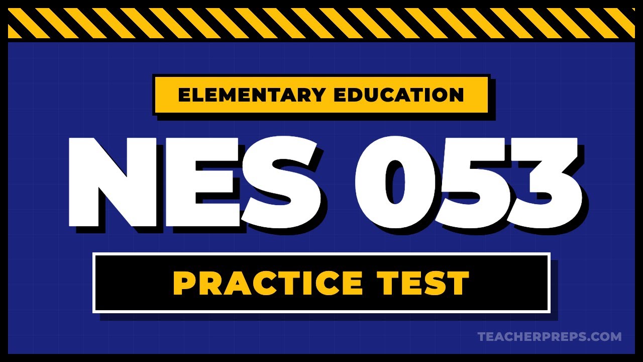 NES 053 Practice Test