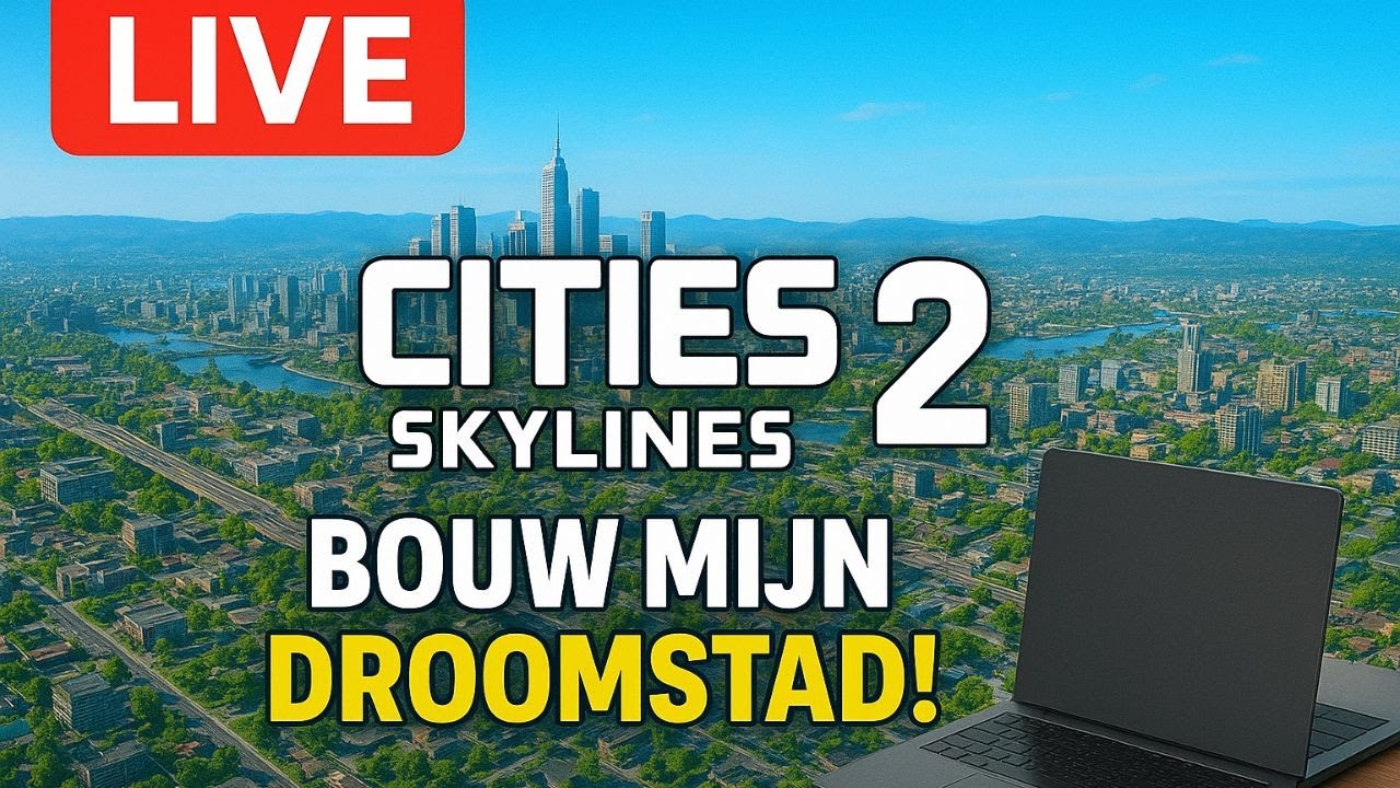 Live stream met City Skylines 2