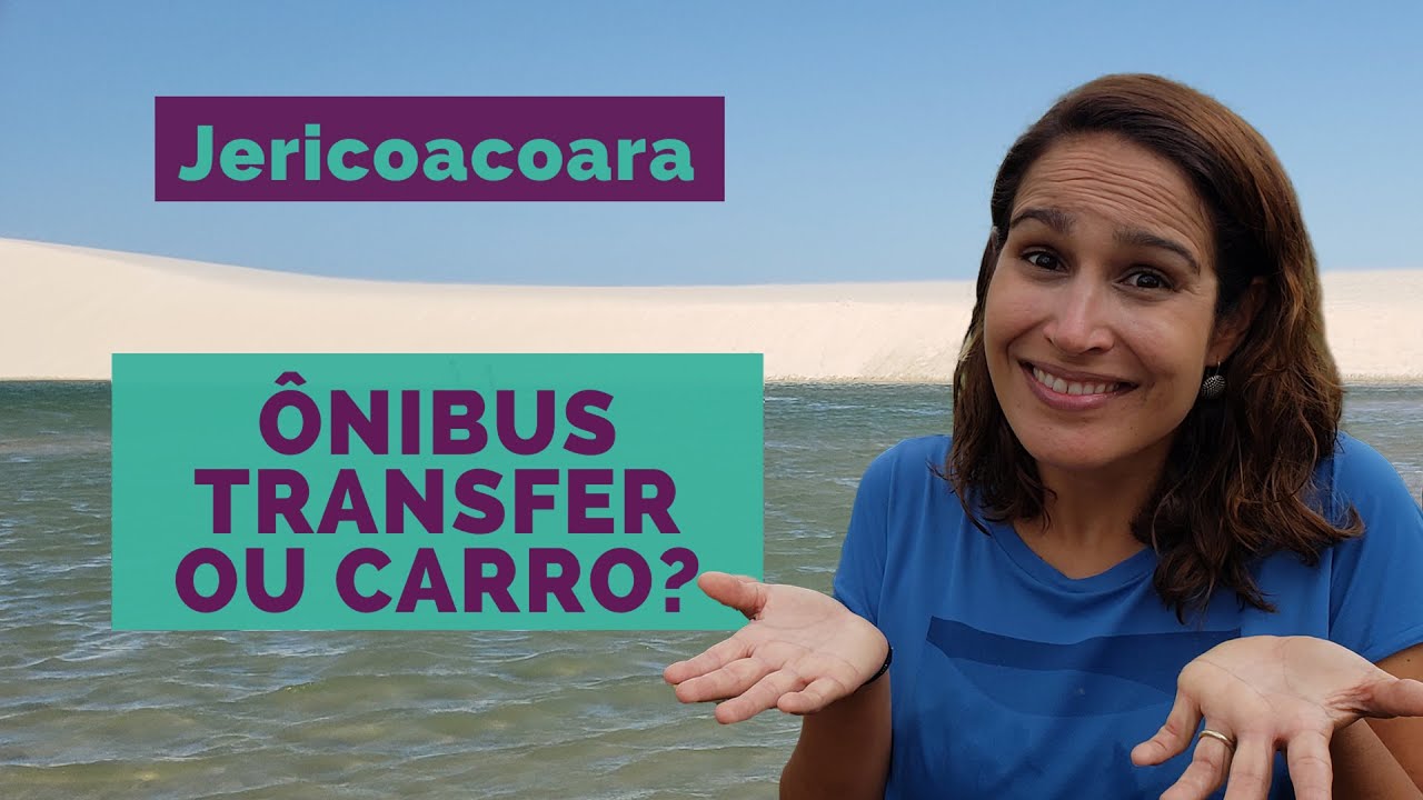 COMO IR de FORTALEZA para JERICOACOARA Ônibus Transfer Carro