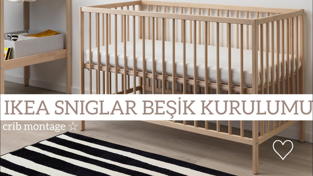 IKEA SNIGLAR BEŞİK KURULUMU | CRIB MONTAGE #ikea #montage