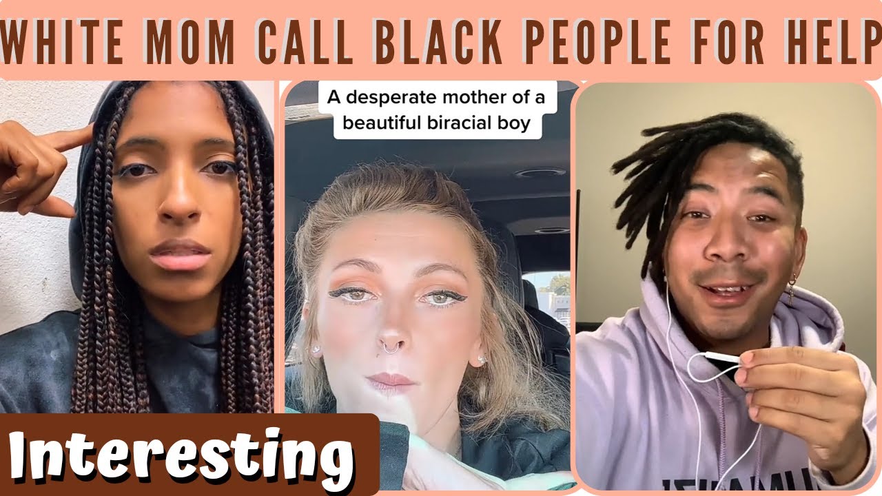 White Mom Ask Black People For Help - Interracial Children - Interracial Relationship