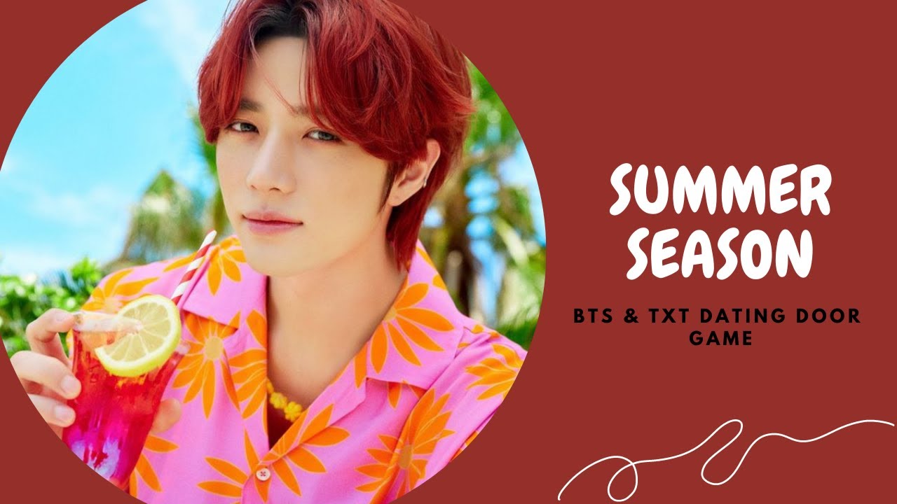BTS & TXT dating door game - Summer Version