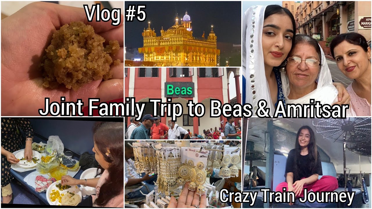 Joint Family Trip to Beas & Amritsar | We almost missed our train | Funnn & Spirituality!! #Vlog5
