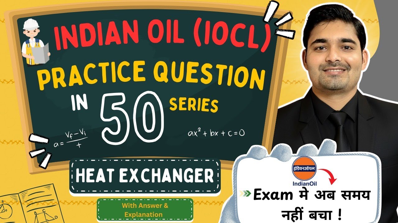 IOCL PRACTICE QUESTION, Heat Exchanger |Part -1| Chemical Pedia