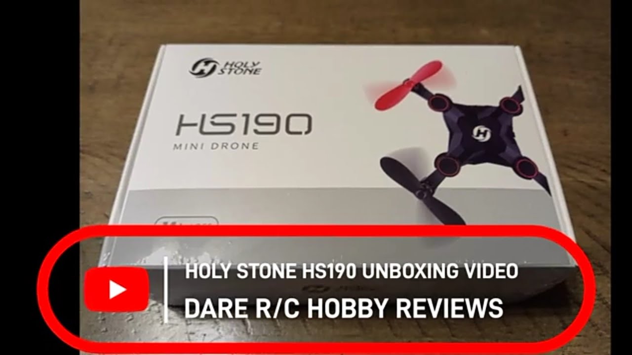 HS190 HOLY STONE MINI DRONE UNBOXING VIDEO