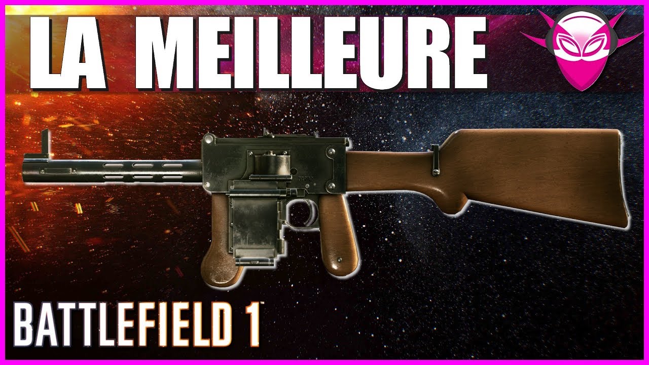 LA MEILLEURE ARME D'ASSAUT - PM 08/18 - Battlefield 1 FR