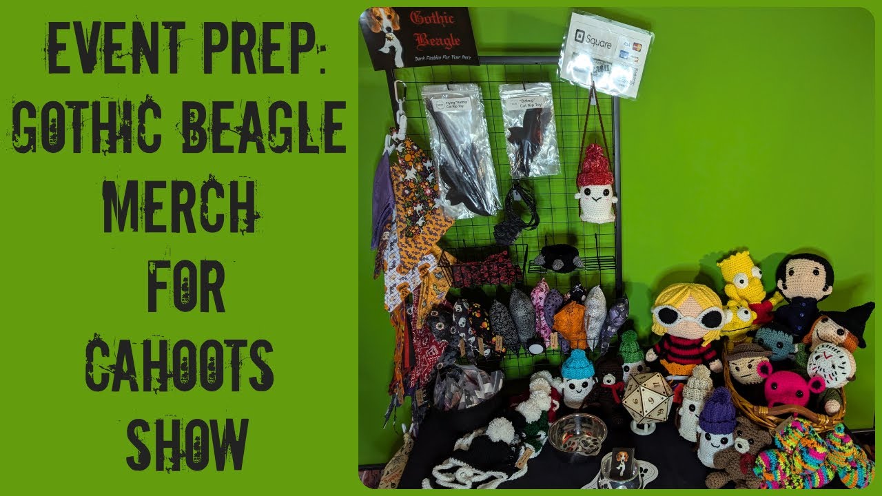 Event prep (Gothic Beagle merch for Cahoots show)