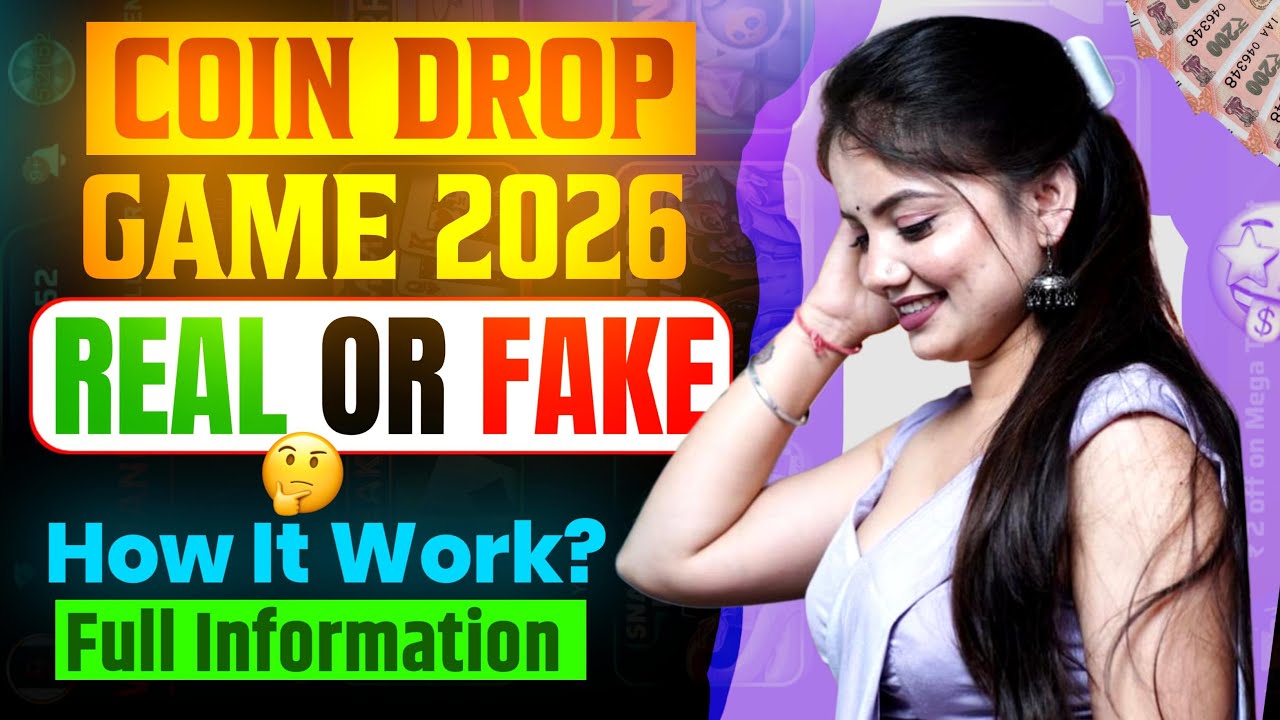 coin drop game real or fake | coin drop game withdrawal | reality & awareness information in hindi