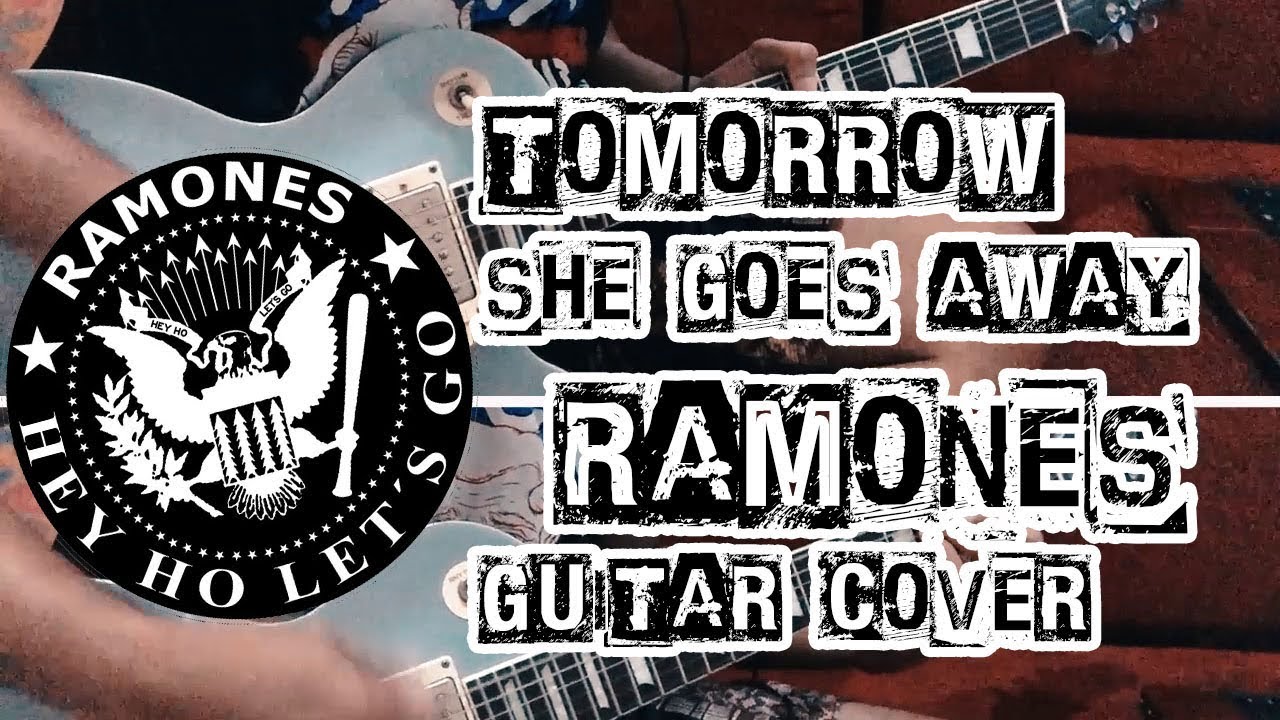 Tomorrow She Goes Away RAMONES Guitar Cover