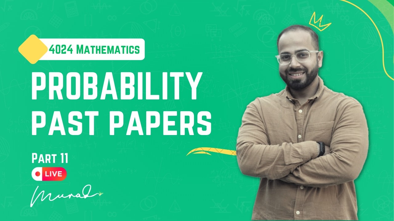 Probability FULL REVISION 🔥 | 4024 Past Papers 2018–2019 (All Variants) | IGCSE 0580 / 4024 LIVE