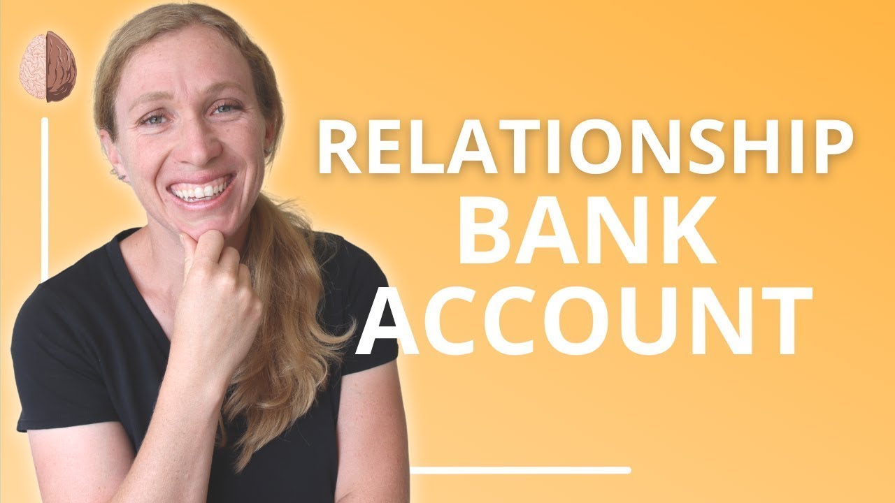 The Relationship Bank Account: Relationship Skills #3