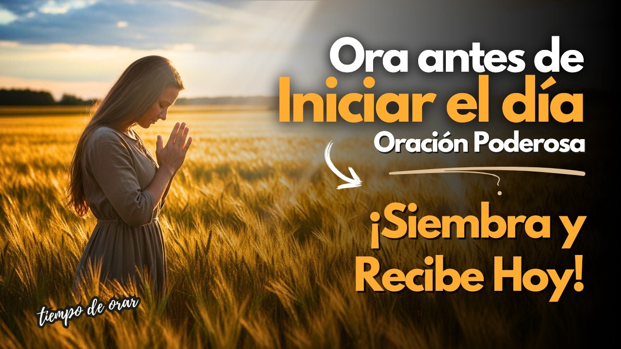 🌅 Gálatas 6:7 | Oración de la Mañana: Dios Multiplicará Todo lo que Siembres Hoy