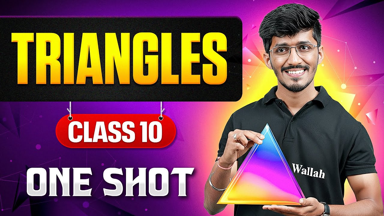 Triangles | Full Chapter in ONE SHOT | CBSE Class 10 Maths Chapter 6 | 2025-26