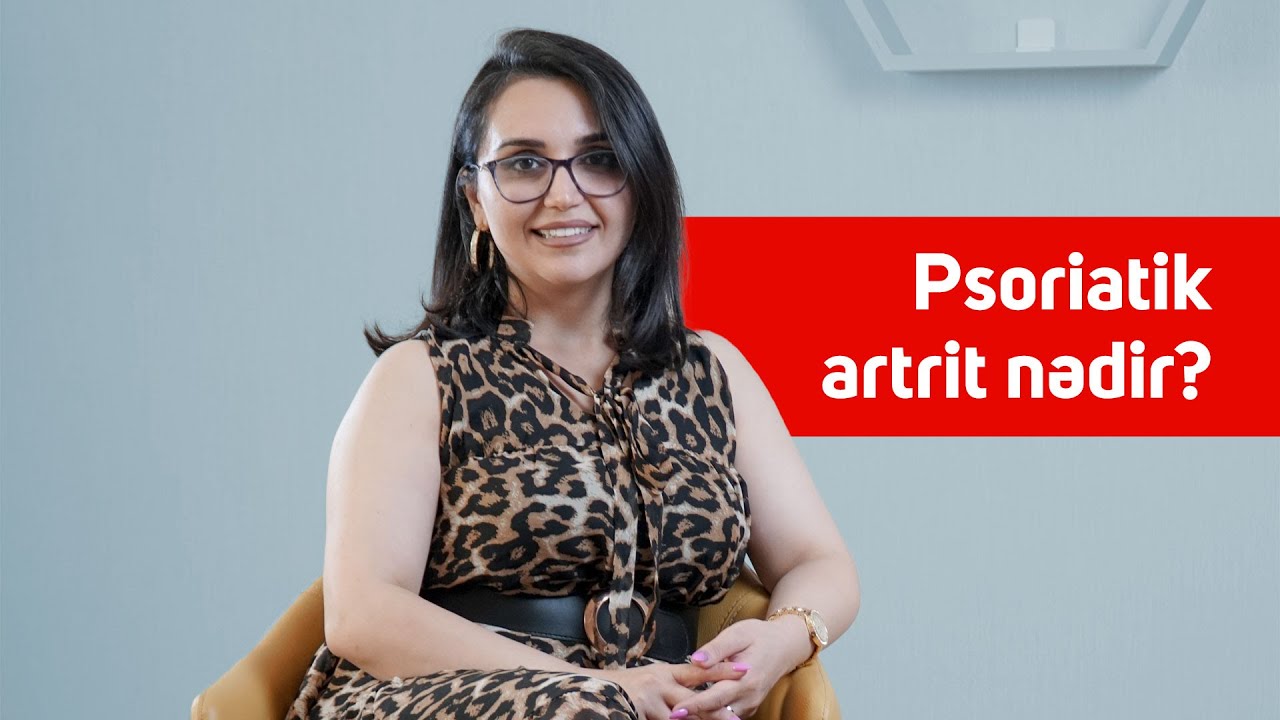 Psoriatik artrit nədir? #No1Ambulatoriya #PsoriatikArtrit