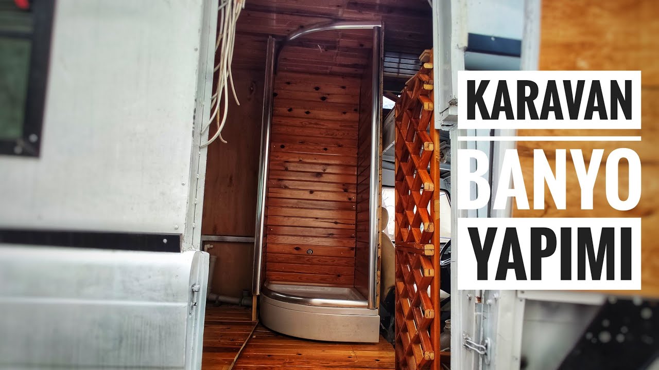 4x4 Karavan Yapımı 18.Bölüm Banyo Yapımı