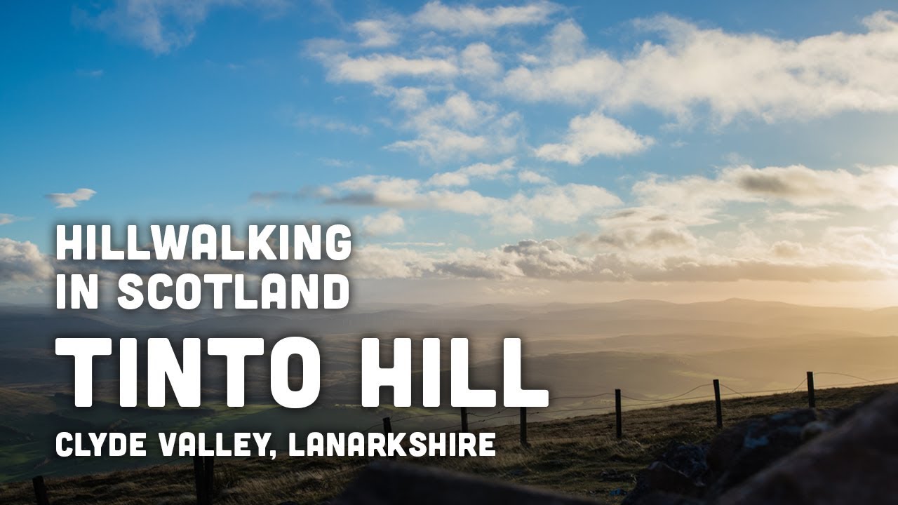 Hillwalking in Scotland – Tinto Hill, Lanarkshire [A Walk In The Hills, Episode 2]