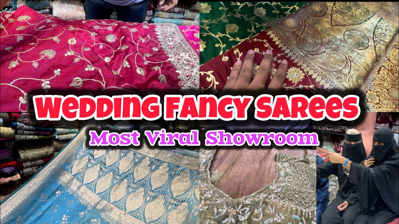 Most Viral Showroom At Madina Market Hyderabad || Fancy Wedding Sarees Collection Pure Handwork