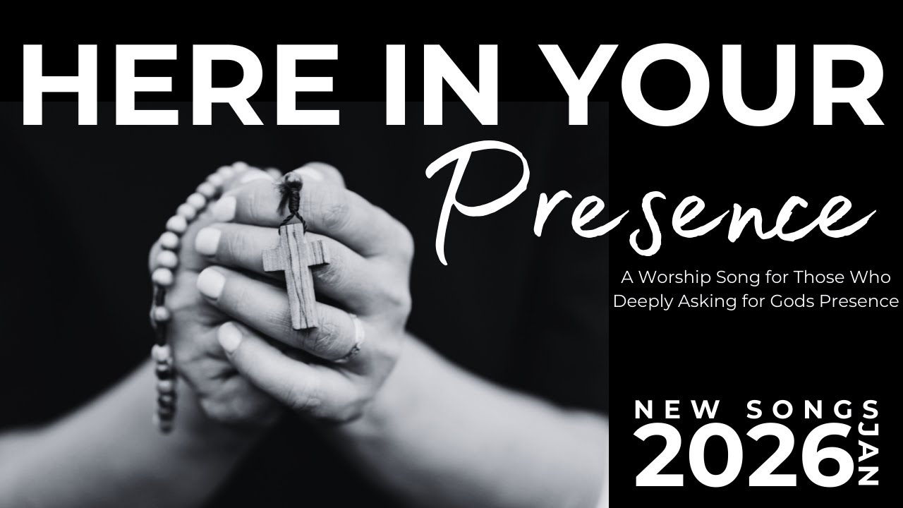 Here in Your Presence - Original Christian Worship Song 2026