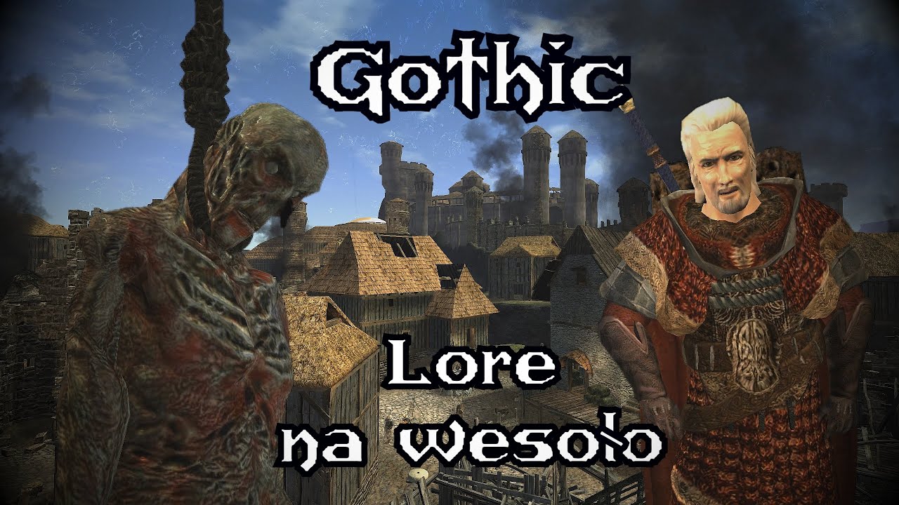 Gothic - Lore na Wesoło ''Buntownicy''