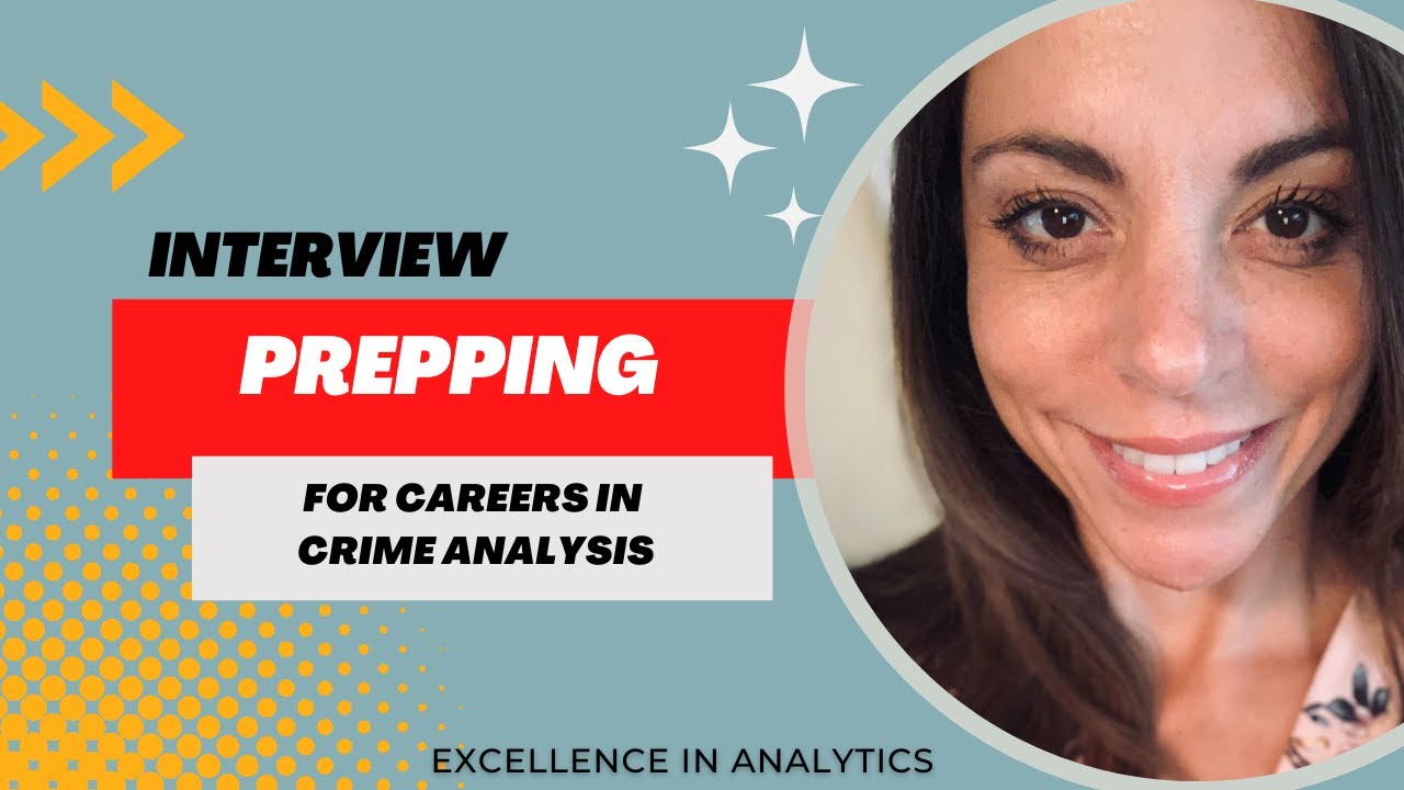 Get that Crime Analysis Job Part 1 - Prepping for the Interview