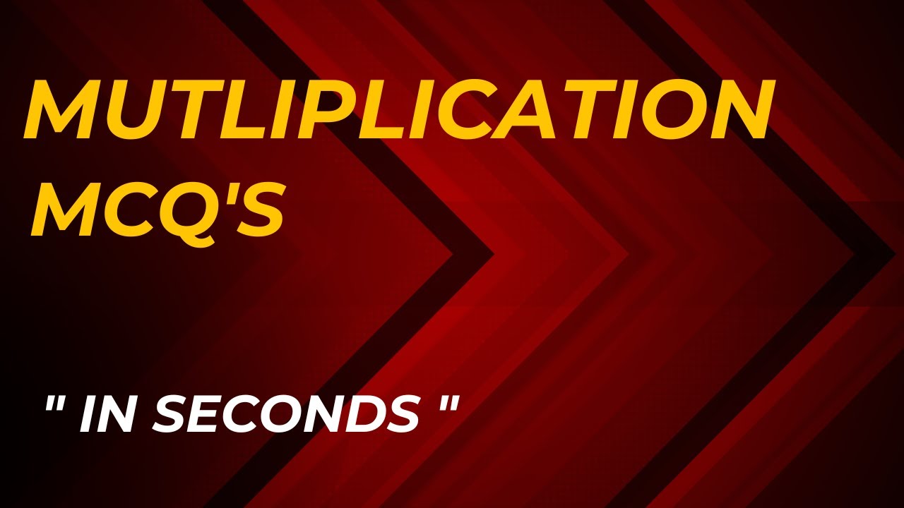 Multiplication MCQs using Digital Sum Method: Solve In Seconds: Maths for Competitions