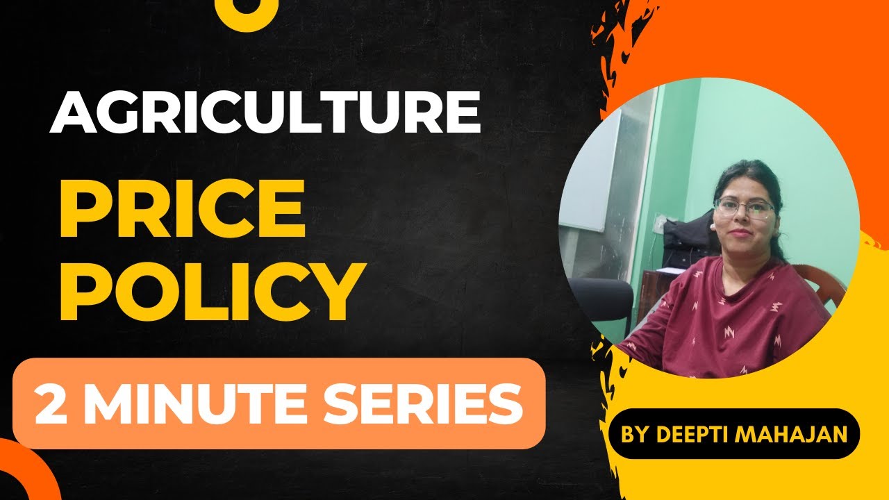 Agriculture Price Policy in 2 minutes | Indian Economy | Deepti Mahajan