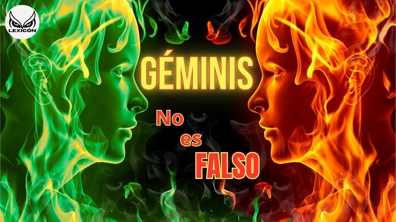 Géminis: Falsedad o Evolución Constante