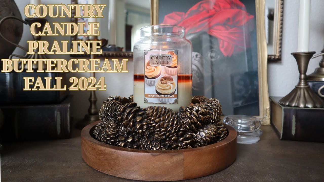 NEW FALL 2024 Country Candle Praline Buttercream 🏆 It's my winner for Country this year!