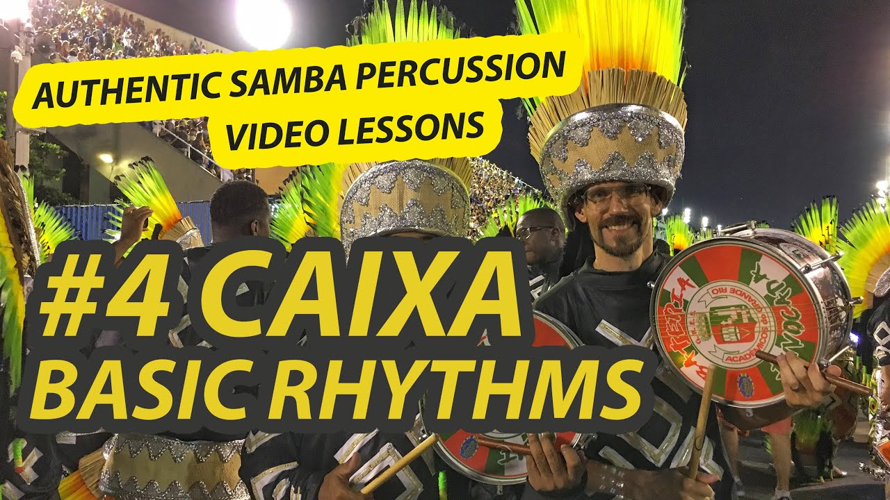 Video Lesson #4 Caixa - Basic rhythms - ASP (Authentic Samba Percussion)