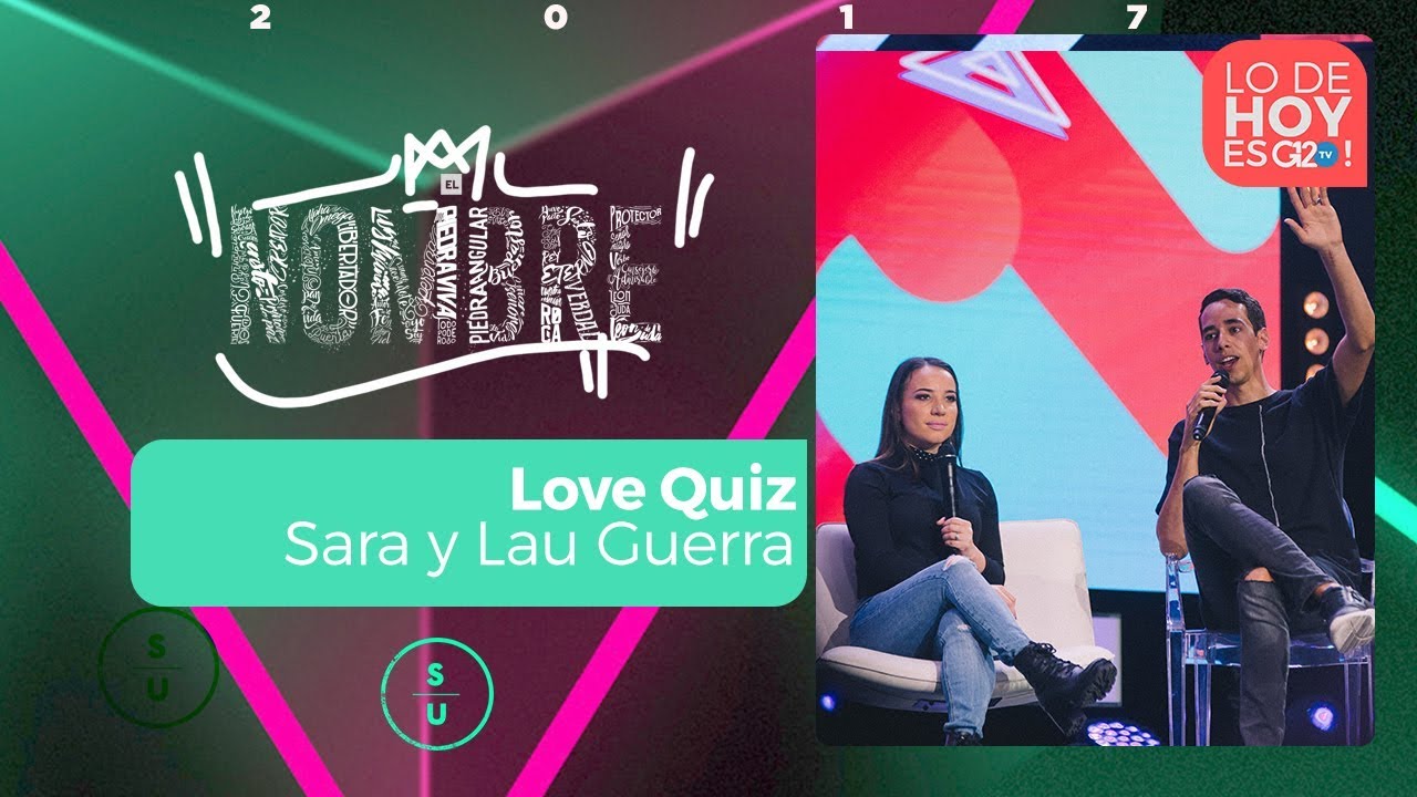 Love Quiz - Lau y Sara Guerra - G12TV
