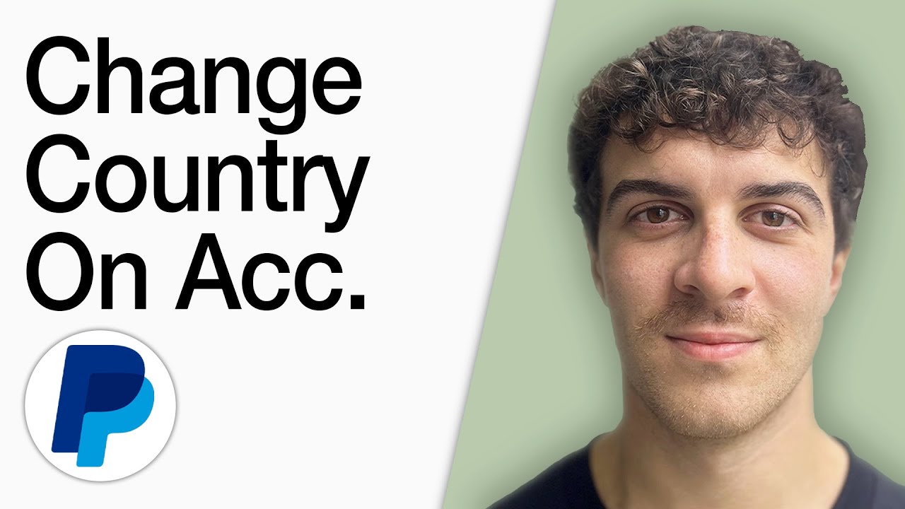 How To Change Country On Paypal Account (Full 2025 Guide)