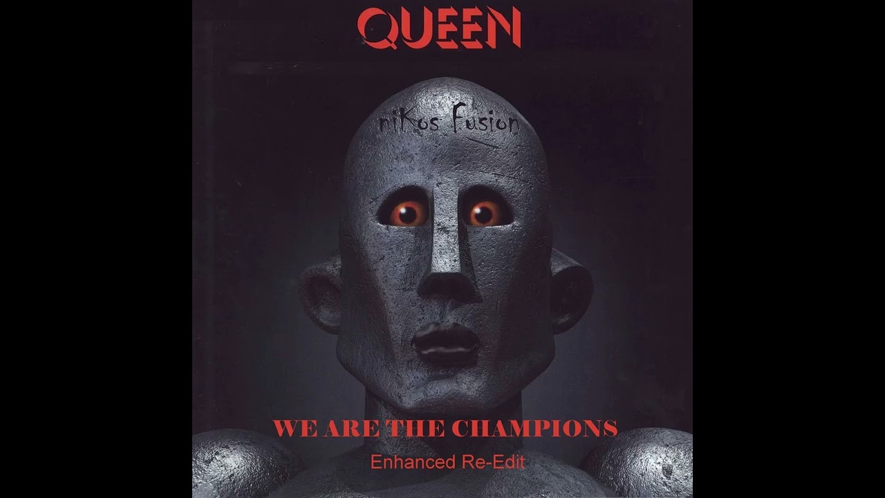 NEW QUEEN We Are The Champions Enhanced, Extended Re-Edited Best Epic Version by niKos Fusion
