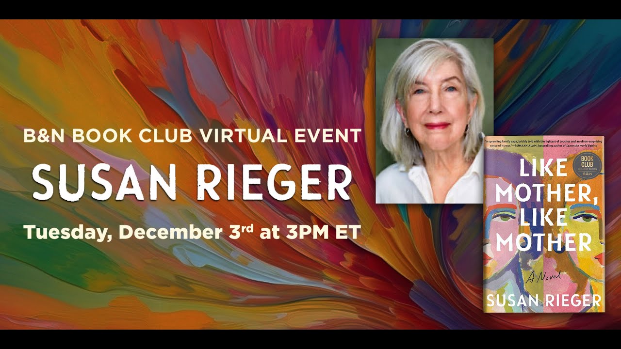 #BNBookClub: Susan Rieger discusses LIKE MOTHER, LIKE MOTHER with Lexie Smyth and Jenna Seery