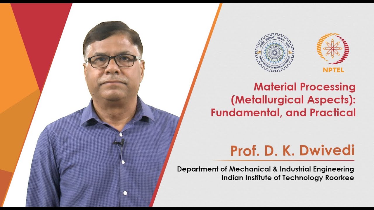 Material Processing (Metallurgical Aspects): Fundamental, and Practical | Promo Video