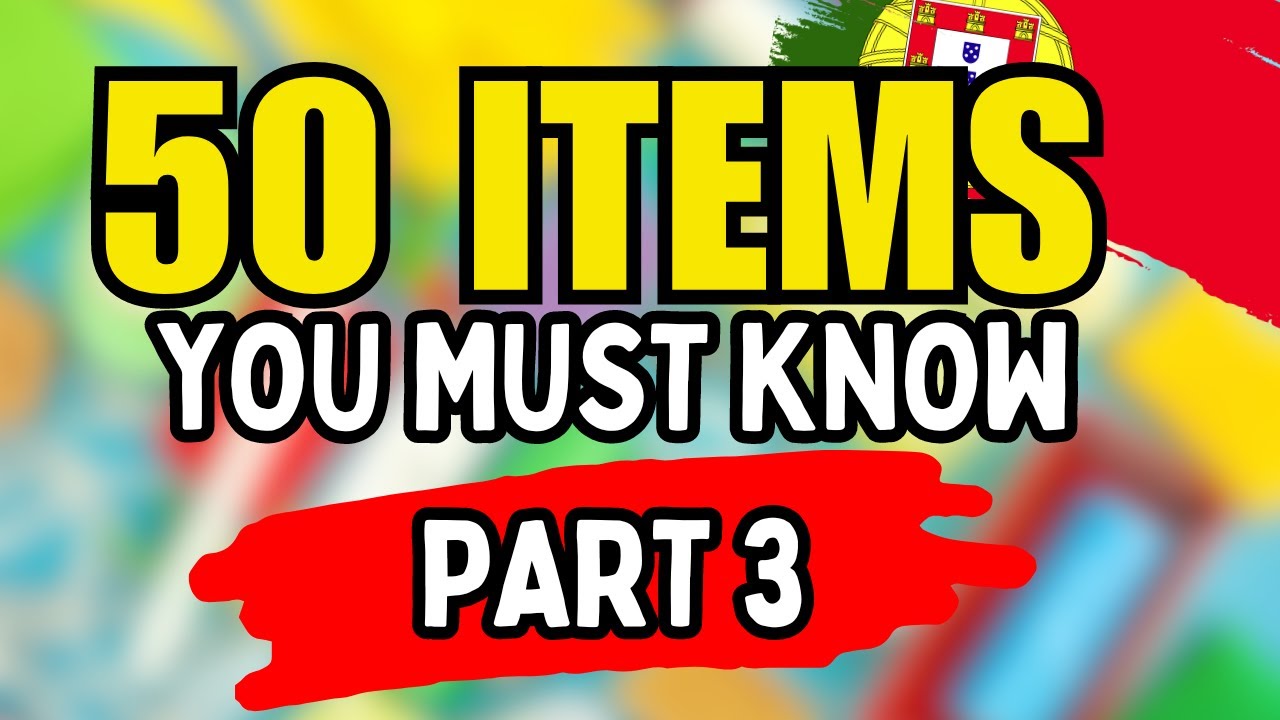 50 Common Everyday Items Every Portuguese Beginner Must Know ( Part 3)