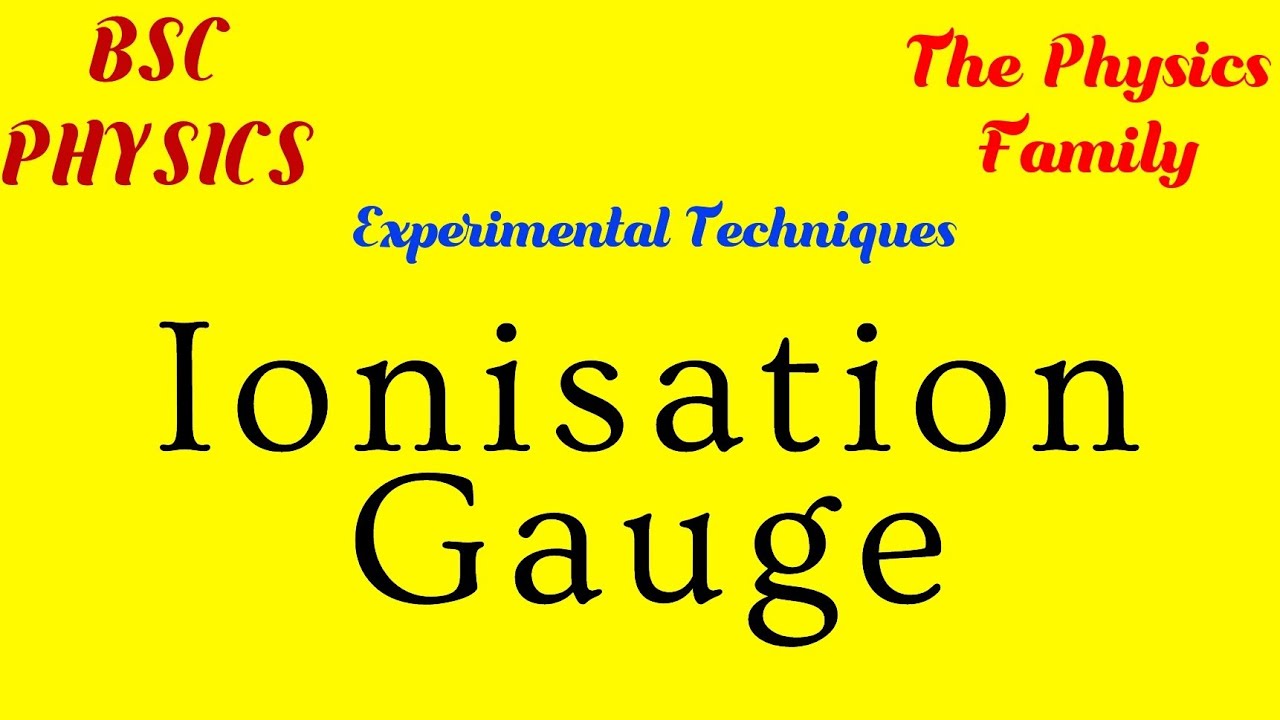 Ionisation Gauge // Vacuum Gauges // Experimental Techniques