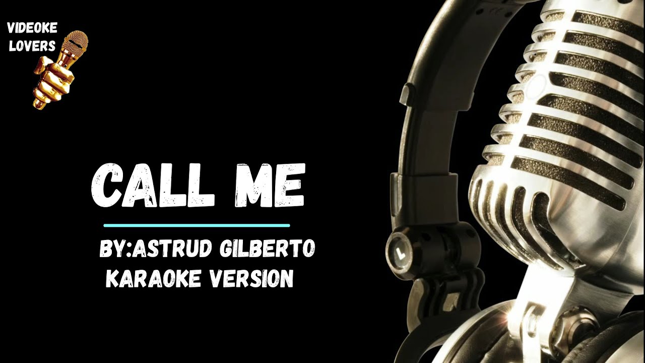 Call Me - Karaoke by Astrud Gilbert