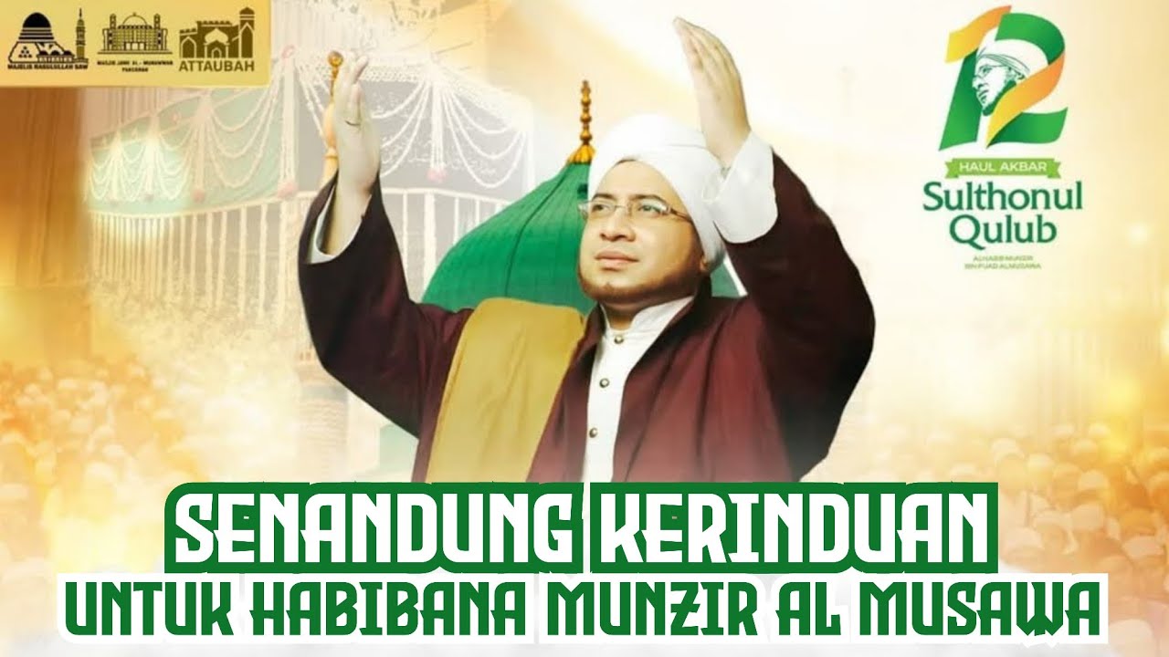 12 TAHUN BERLALU (SENANDUNG KERINDUAN UNTUK HABIBANA MUNZIR AL MUSAWA)