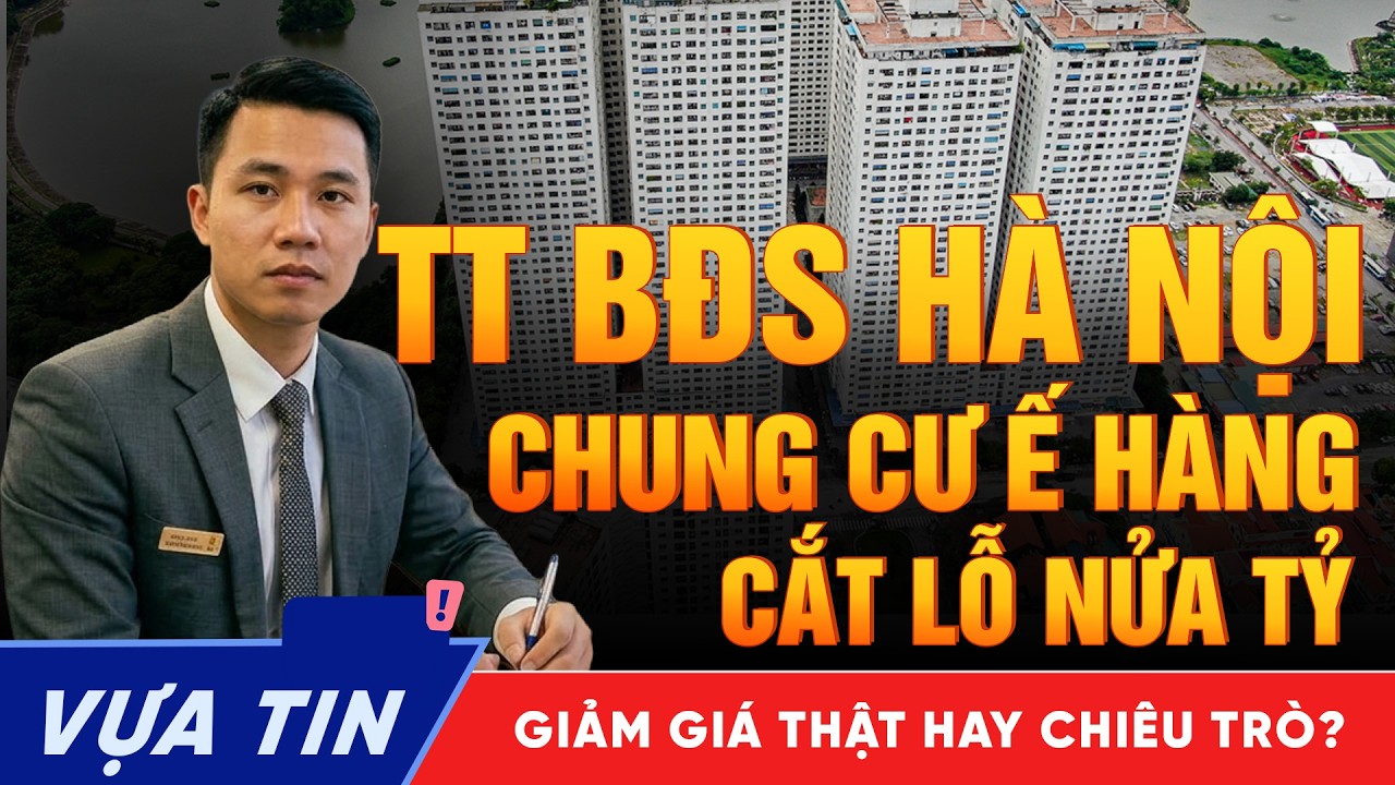 Làn sóng cắt lỗ căn hộ Hà Nội lan rộng - Bán lỗ nữa tỷ vẫn ế! Giảm giá thật hay chỉ là chiêu trò